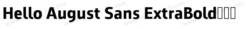 Hello August Sans ExtraBold字体转换